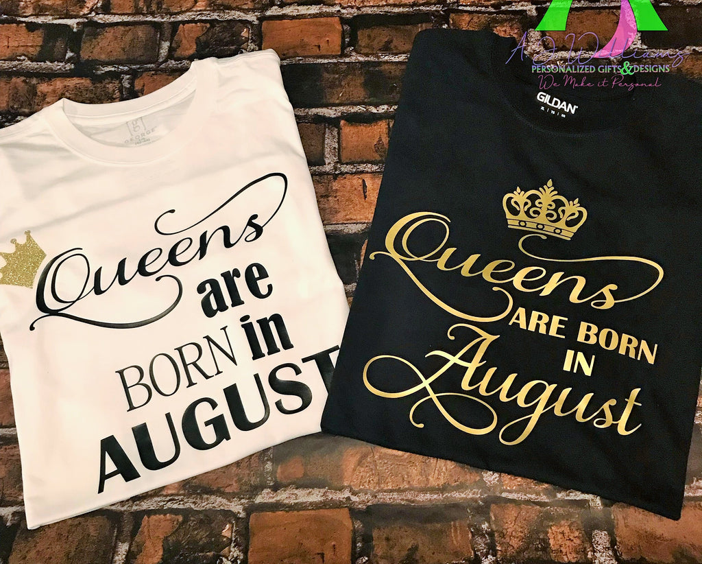 Queens are Born Tees