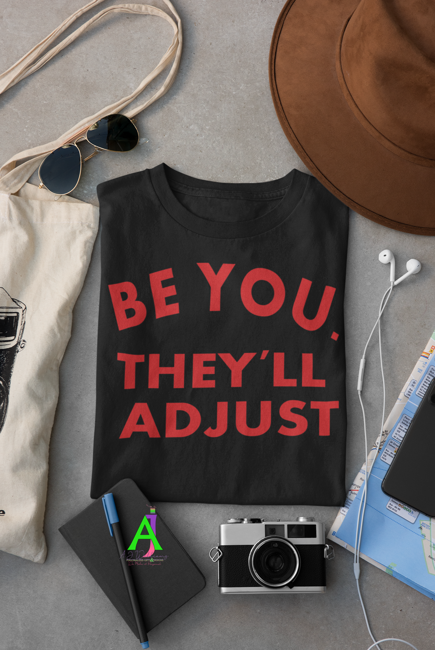 Be You. They'll Adjust Tee