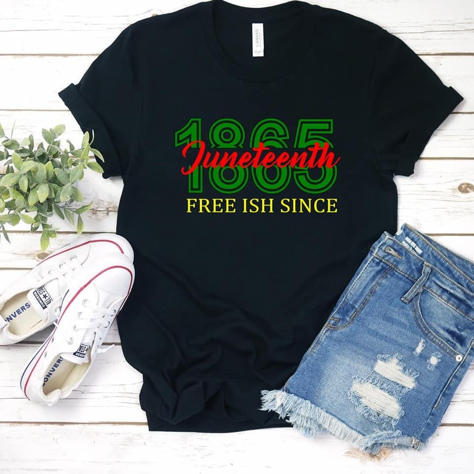 Freeish Since 1865 Tee