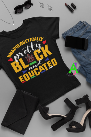 Unapologetically Black & Educated Tee